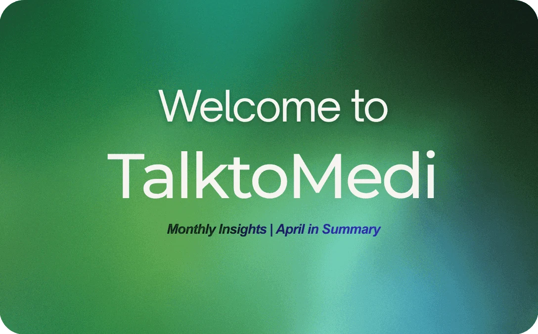 Article cover: TalkToMedi Monthly Update: Case Study, Conference Highlights & Clinic Impact